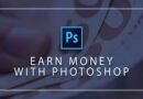 Make Money with Photoshop & Photo Editing Skills Make Money with Photoshop & Photo Editing Skills